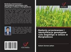 Capa do livro de Badania przesiewowe i identyfikacja genotypów ryżu bogatego w żelazo w Bangladeszu 