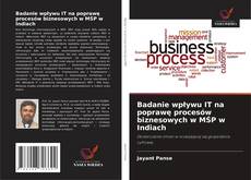 Couverture de Badanie wpływu IT na poprawę procesów biznesowych w MŚP w Indiach