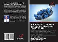 Couverture de CHOROBY PSYCHICZNE I DOSTĘP DO MEDYCYNY TRADYCYJNEJ