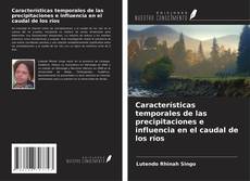 Capa do livro de Características temporales de las precipitaciones e influencia en el caudal de los ríos 