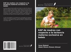 Capa do livro de KAP de madres con respecto a la lactancia materna exclusiva en bebés 