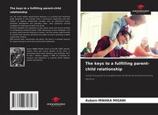 Buchcover von The keys to a fulfilling parent-child relationship