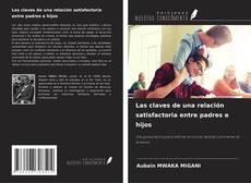 Capa do livro de Las claves de una relación satisfactoria entre padres e hijos 