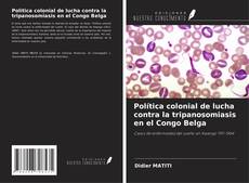 Capa do livro de Política colonial de lucha contra la tripanosomiasis en el Congo Belga 