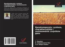 Nanokompozyty: synteza, charakterystyka i zastosowanie czujników gazu kitap kapağı