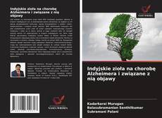 Copertina di Indyjskie zioła na chorobę Alzheimera i związane z nią objawy