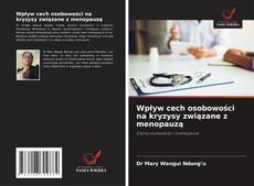 Wpływ cech osobowości na kryzysy związane z menopauzą kitap kapağı