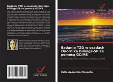 Copertina di Badanie TZO w osadach zbiornika Billings-SP za pomocą GC/MS