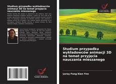 Copertina di Studium przypadku wykładowców animacji 3D na temat przyjęcia nauczania mieszanego