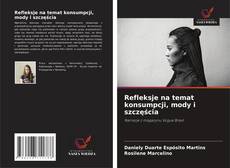 Copertina di Refleksje na temat konsumpcji, mody i szczęścia