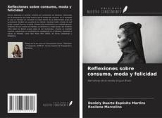 Couverture de Reflexiones sobre consumo, moda y felicidad