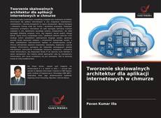 Copertina di Tworzenie skalowalnych architektur dla aplikacji internetowych w chmurze