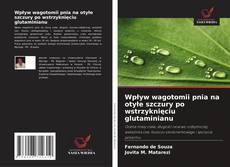 Capa do livro de Wpływ wagotomii pnia na otyłe szczury po wstrzyknięciu glutaminianu 