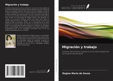 Capa do livro de Migración y trabajo 