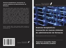 Buchcover von Avances terapéuticos: Innovación en nuevos sistemas de administración de fármacos