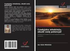 Capa do livro de Czadyjska młodzieży, obudź swój potencjał 