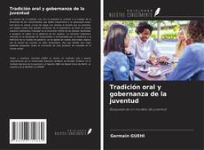 Capa do livro de Tradición oral y gobernanza de la juventud 