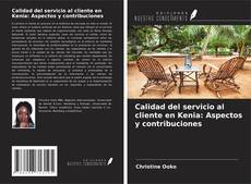 Couverture de Calidad del servicio al cliente en Kenia: Aspectos y contribuciones