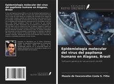 Capa do livro de Epidemiología molecular del virus del papiloma humano en Alagoas, Brasil 