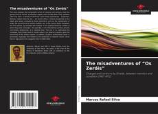 Capa do livro de The misadventures of “Os Zeróis” 