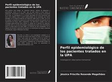 Buchcover von Perfil epidemiológico de los pacientes tratados en la UPA