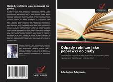 Copertina di Odpady rolnicze jako poprawki do gleby