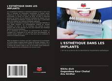 Copertina di L'ESTHÉTIQUE DANS LES IMPLANTS