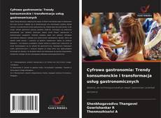 Couverture de Cyfrowa gastronomia: Trendy konsumenckie i transformacja usług gastronomicznych