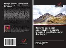 Borítókép a  Badania zdolności adsorpcyjnych popiołu lotnego i łuski kokosowej dla ligniny - hoz