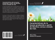 Capa do livro de Características de la lacasa producida a partir de Bacillus cereus aislado de Irak. 