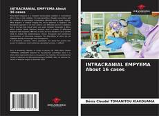 INTRACRANIAL EMPYEMA About 16 cases kitap kapağı
