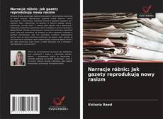 Copertina di Narracje różnic: Jak gazety reprodukują nowy rasizm