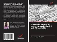 Couverture de Zderzenie interesów mocarstw zachodnich i Unii Afrykańskiej