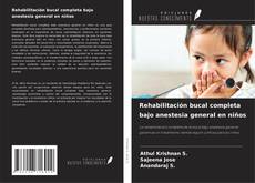 Couverture de Rehabilitación bucal completa bajo anestesia general en niños