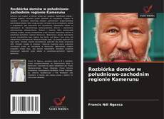 Couverture de Rozbiórka domów w południowo-zachodnim regionie Kamerunu