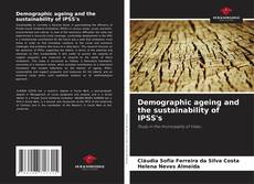 Demographic ageing and the sustainability of IPSS's kitap kapağı