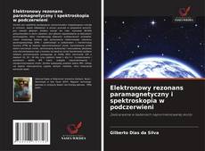 Bookcover of Elektronowy rezonans paramagnetyczny i spektroskopia w podczerwieni