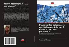 Bookcover of Pourquoi les prisonniers ne s'échappent-ils pas ? d'une prison sans gardiens ?