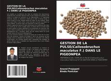 Copertina di GESTION DE LA PULSE(Callosobruchus maculatus F.) DANS LE PIGEONPEA