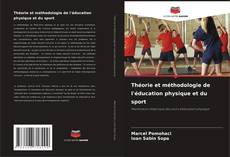 Bookcover of Théorie et méthodologie de l'éducation physique et du sport