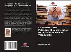 Bookcover of La relation entre l'étendue et la profondeur de la connaissance du vocabulaire