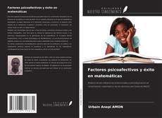 Capa do livro de Factores psicoafectivos y éxito en matemáticas 