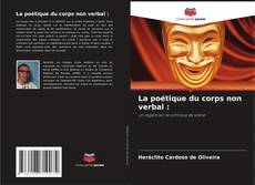 Couverture de La poétique du corps non verbal :