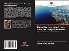 Couverture de Classification numérique dans les images orbitales
