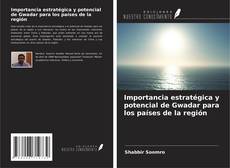 Capa do livro de Importancia estratégica y potencial de Gwadar para los países de la región 