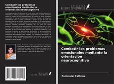 Copertina di Combatir los problemas emocionales mediante la orientación neurocognitiva