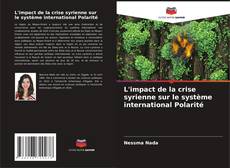 Copertina di L'impact de la crise syrienne sur le système international Polarité