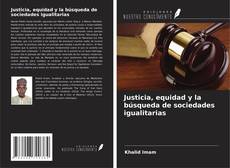 Capa do livro de Justicia, equidad y la búsqueda de sociedades igualitarias 