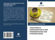 Portada del libro de TRADITIONELLE KOMMUNIKATION IN DER FRIEDENSBILDUNG UND STREITBEILEGUNG