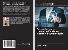 Capa do livro de Paratextos en la comunicación de los medios de comunicación 